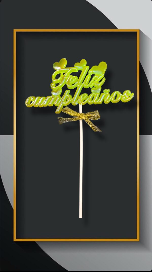 TOPPERS FELIZ CUMPLE 3D