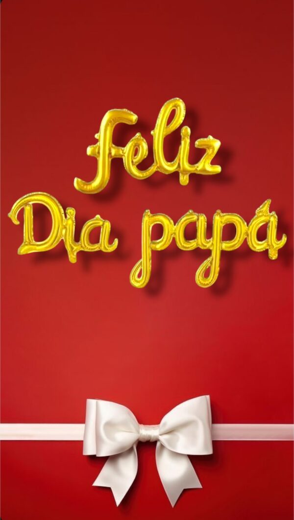 GLOBOS METALIZADO FELIZ DIA PAPA